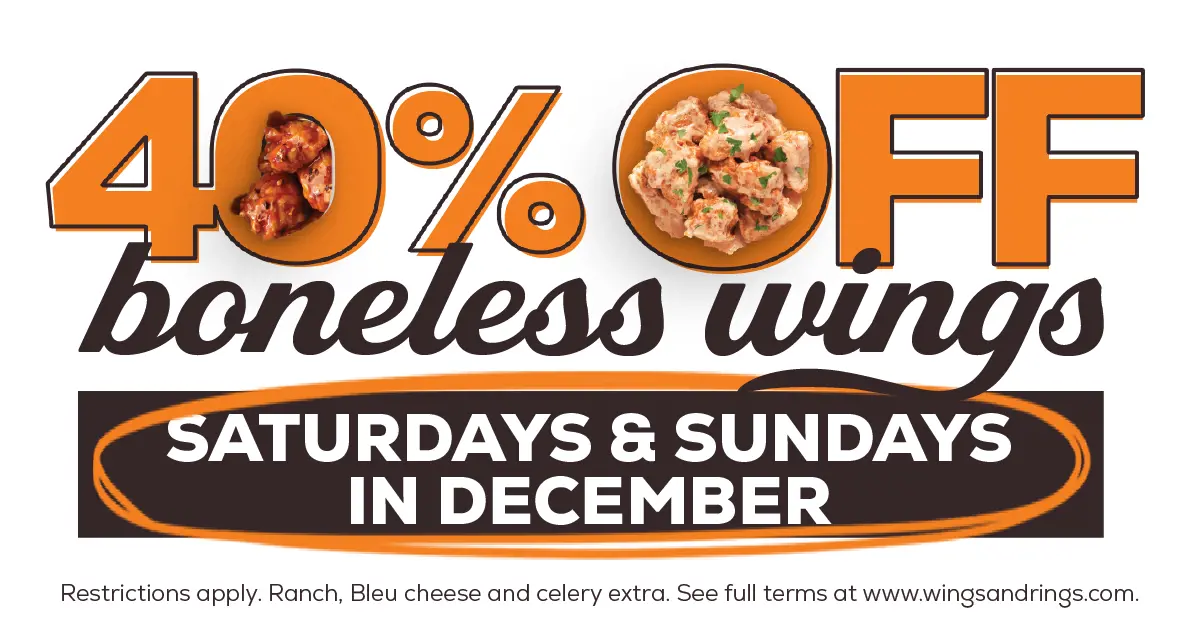 Weekend Wing Win: 40% Off Boneless Every Saturday & Sunday in December